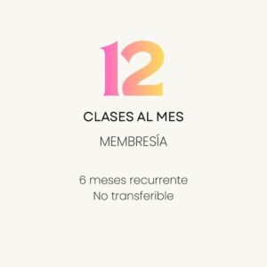 Membresía: 12 Clases al mes